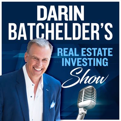 Darin Batchelder'S Real Estate Investing Show