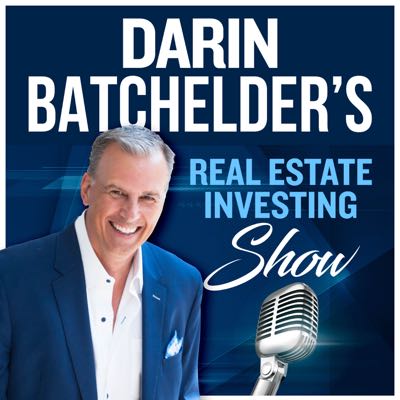 Darin Batchelder's Real Estate Investing Show